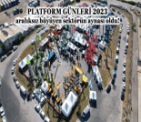 İş Makinası - PLATFORM GÜNLERİ 2023, ARALIKSIZ BÜYÜYEN SEKTÖRÜN AYNASI OLDU Forum Makina